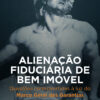 Alienação Fiduciária de Bem Imóvel