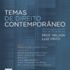 Temas de Direito Contemporâneo - Homenagem aos 45 anos de docência do Prof. Nelson Luiz Pinto